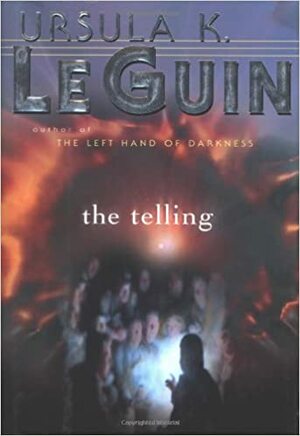 The Telling by Ursula K. Le Guin