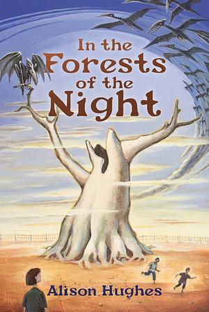 In the Forests of the Night by Alison Hughes
