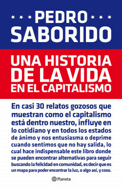 Una historia de la vida en el capitalismo by Pedro Saborido