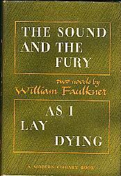 The Sound and The Fury / As I Lay Dying by William Faulkner