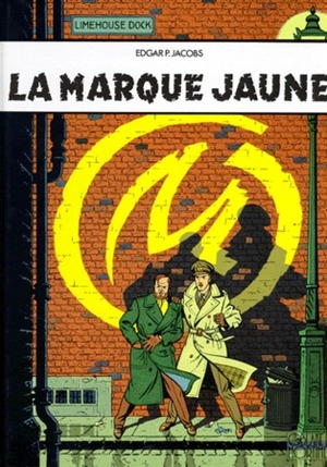 La Marque jaune by Edgar P. Jacobs