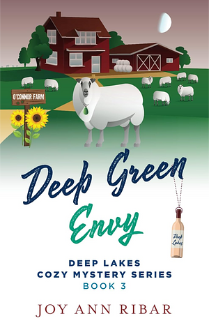 Deep Green Envy: Book 3 in Deep Lakes Cozy Mystery Series by Joy Ann Ribar