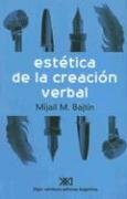 Estética de la creación verbal by Mikhail Bakhtin