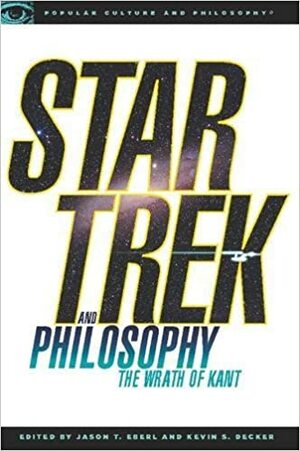 Zvjezdane staze i filozofija by Jason T. Eberl, Kevin S. Decker