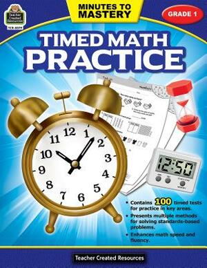 Minutes to Mastery - Timed Math Practice Grade 1 by Teacher Created Resources