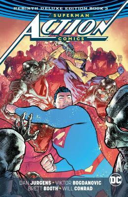 Superman: Action Comics: The Rebirth Deluxe Edition Book 3 by Dan Jurgens, Rob Williams