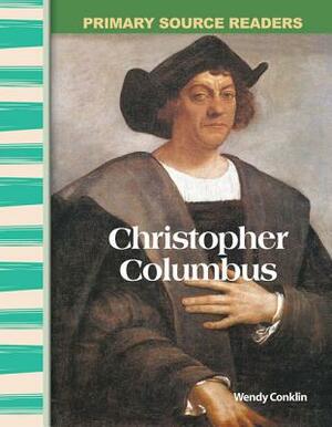 Christopher Columbus (Early America) by Wendy Conklin