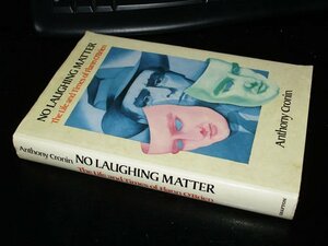 No Laughing Matter by Anthony Cronin