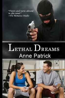 Lethal Dreams by Anne Patrick