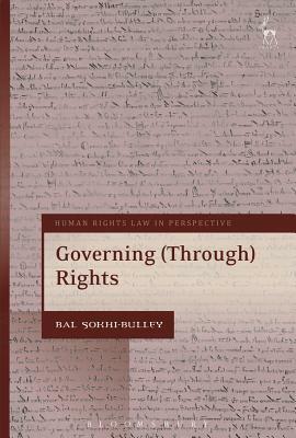 Governing (Through) Rights by Bal Sokhi-Bulley