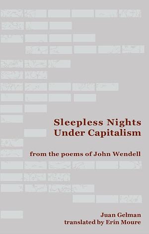 Sleepless Nights Under Capitalism by Juan Gelman