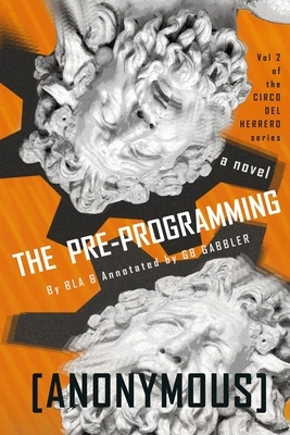 The Pre-programming by B. L. A, G. B. Gabbler