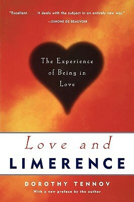 Love and Limerence: The Experience of Being in Love by Dorothy Tennov