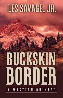 Buckskin Border by Les Savage
