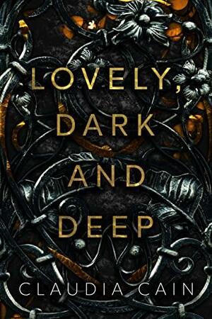 Lovely, Dark and Deep by Claudia Cain
