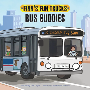 Bus Buddies: A Lift-the-Page Book by Finn Coyle