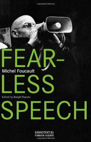 Fearless Speech by Joseph Pearson, Michel Foucault