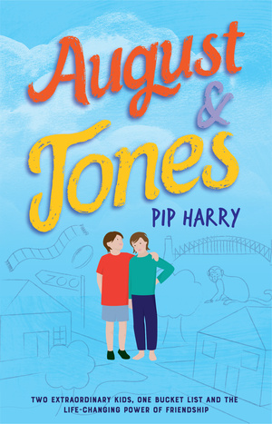 August and Jones by Pip Harry