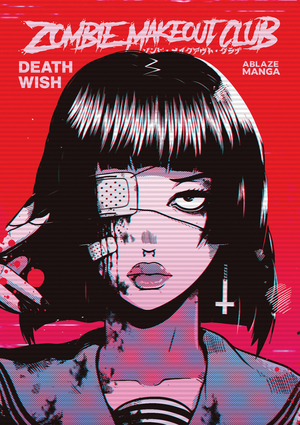 Zombie Makeout Club Vol. 1: Deathwish by Peter Richardson