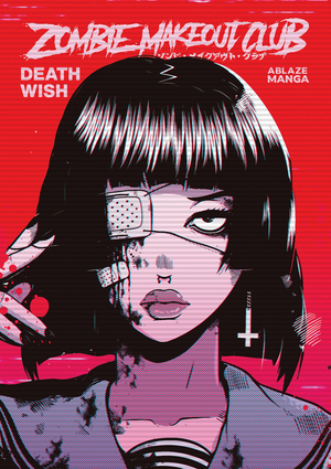 Zombie Makeout Club Vol. 1: Deathwish by Peter Richardson