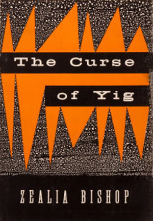 The Curse of Yig by Zealia Bishop, H.P. Lovecraft