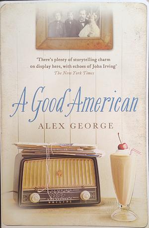 A Good American by Alex George