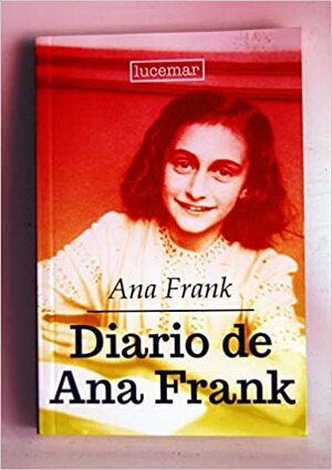 El diario de Ana Frank by Anne Frank