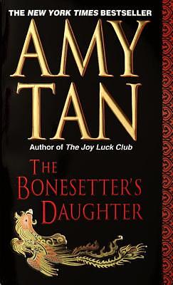 The Bonesetter's Daughter by Amy Tan