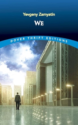 We by Yevgeny Zamyatin