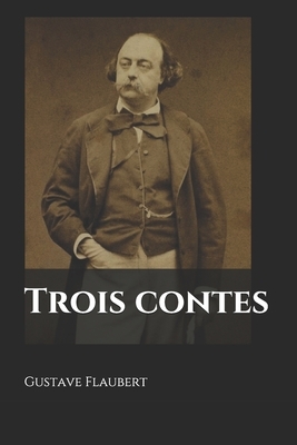 Trois contes by Gustave Flaubert