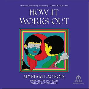 How It Works Out by Myriam Lacroix