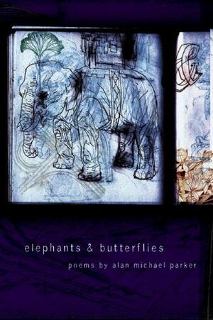 Elephants & Butterflies by Alan Michael Parker