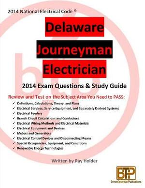 Delaware 2014 Journeyman Electrician Study Guide by Ray Holder