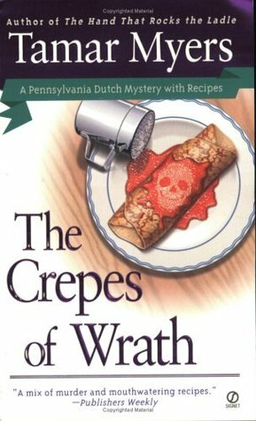 The Crepes of Wrath by Tamar Myers