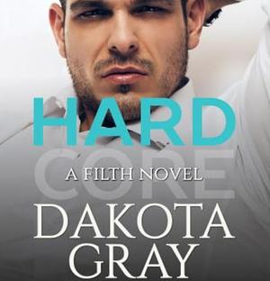 Hardcore by Dakota Gray