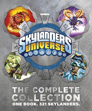 Skylanders Universe: The Complete Collection by Cavan Scott