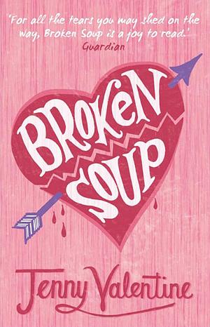 Broken soup by Jenny Valentine