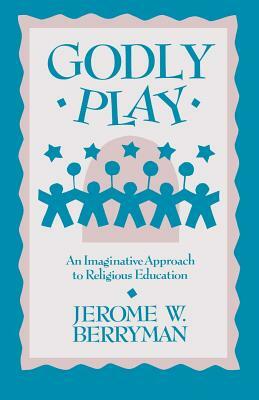 Godly Play by Jerome Berryman