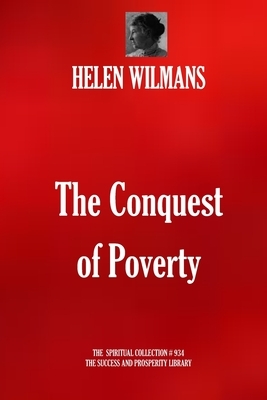 The Conquest of Poverty by Helen Wilmans