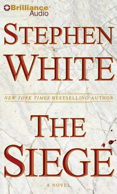 The Siege by Stephen White