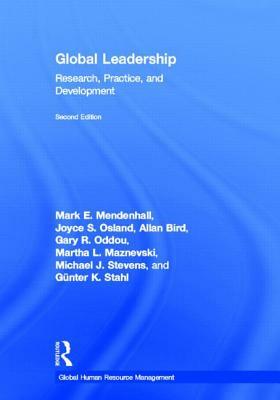 Global Leadership 2e: Research, Practice, and Development by Allan Bird, Gary R. Oddou, Joyce Osland