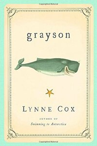 Grayson by Lynne Cox