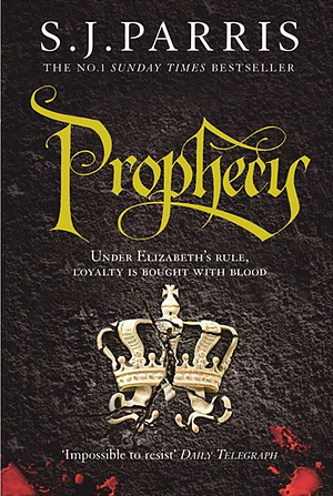 Prophecy by S.J. Parris