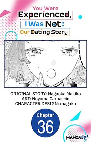 You Were Experienced, I Was Not: Our Dating Story #036 by Nagaoka Makiko