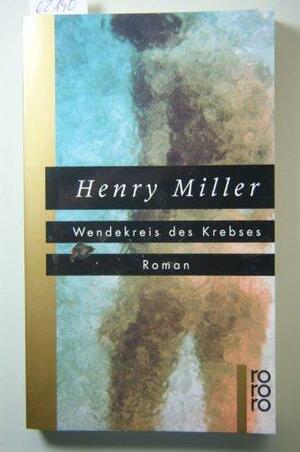 Wendekreis des Krebses by Henry Miller, Jiří Níl