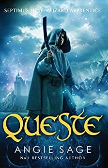 Queste: Septimus Heap Book 4 by Angie Sage