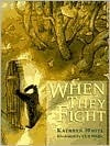 When They Fight by Kathryn White