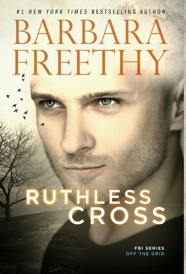 Ruthless Cross by Barbara Freethy