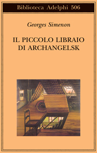 Il piccolo libraio di Archangelsk by Massimo Romano, Georges Simenon