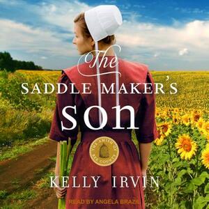 The Saddle Maker's Son by Kelly Irvin